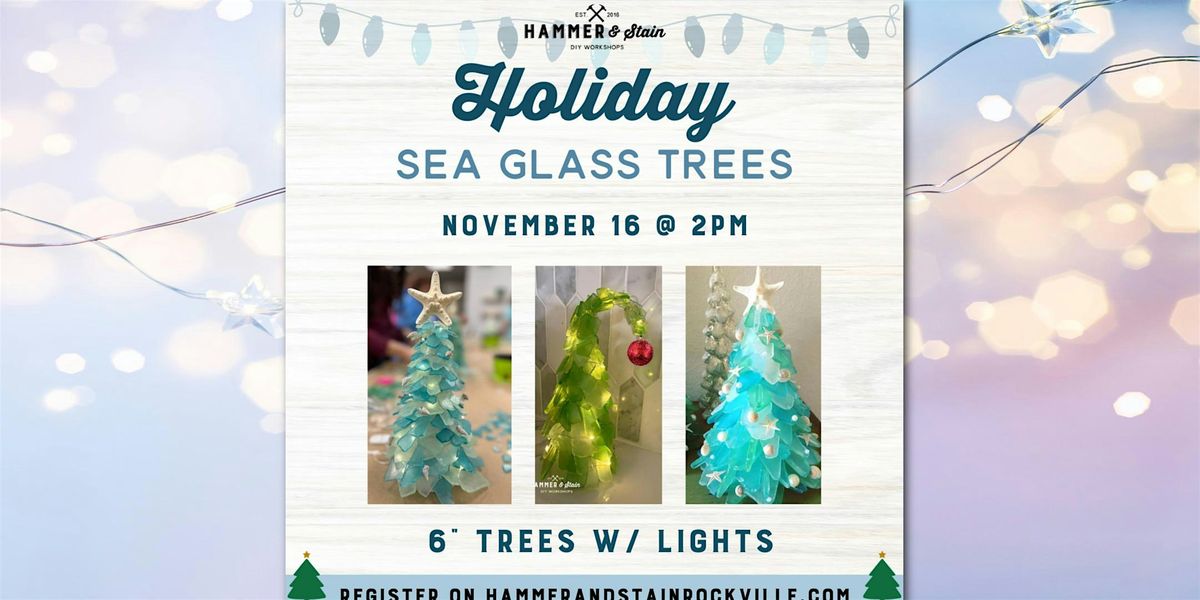 Sea Glass Holiday Tree Workshop
