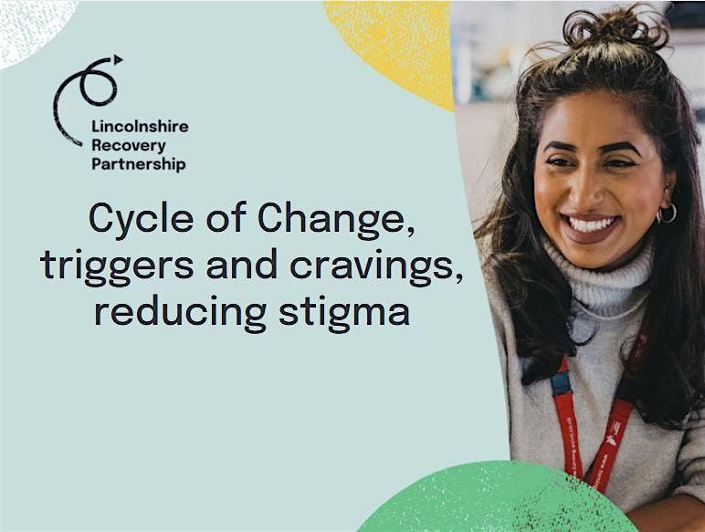 (Invite Only) Cycle of Change, Triggers & Cravings & Reducing Stigma