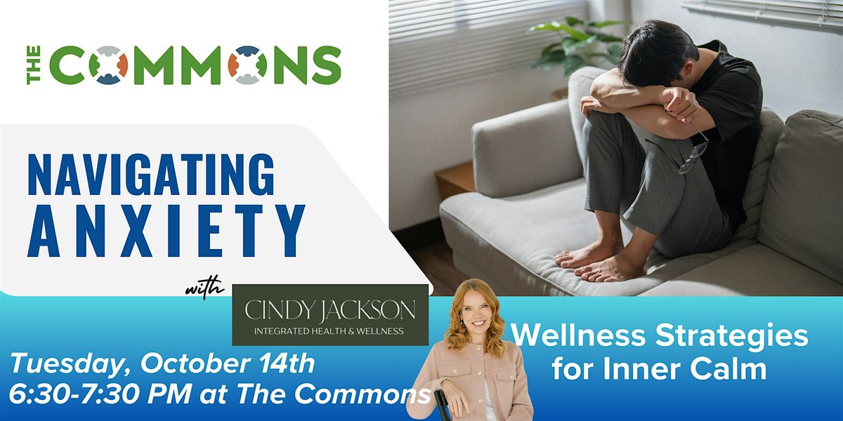 Navigating Anxiety: Wellness Strategies for Inner Calm