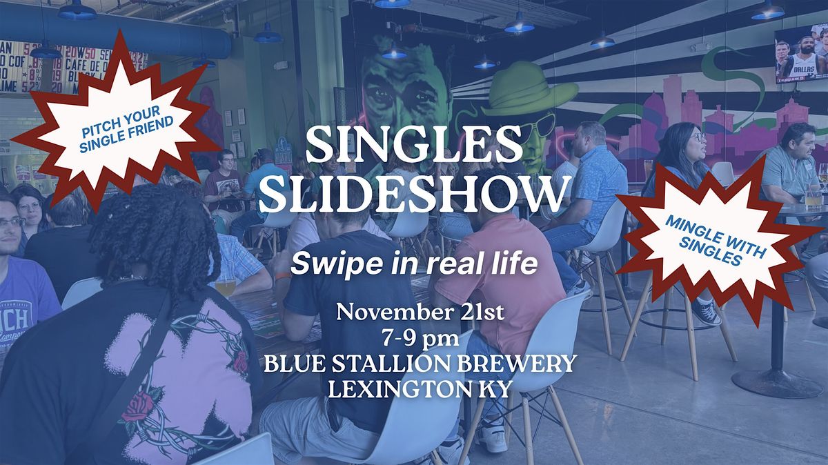 Singles Slideshow Lexington
