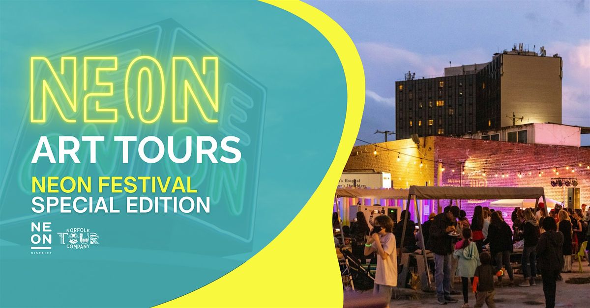 NEON Public Art Tour: NEON Festival Special Edition