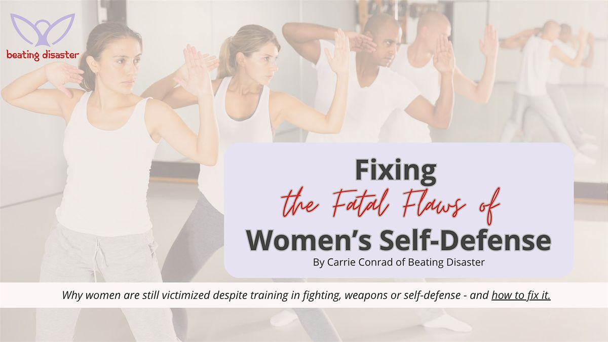 Fixing the Fatal Flaws of Women\u2019s Self-Defense