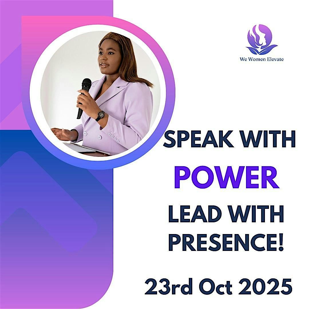 Speak with Power - Lead with Presence