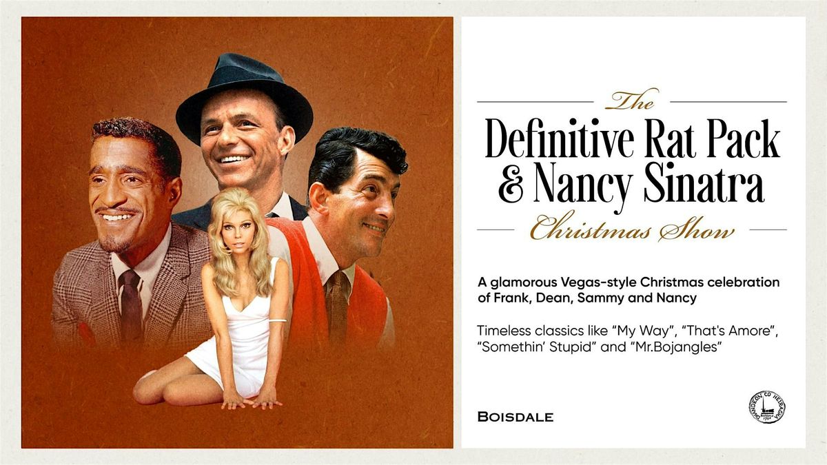 The Definitive Rat Pack & Nancy Sinatra Christmas Show!