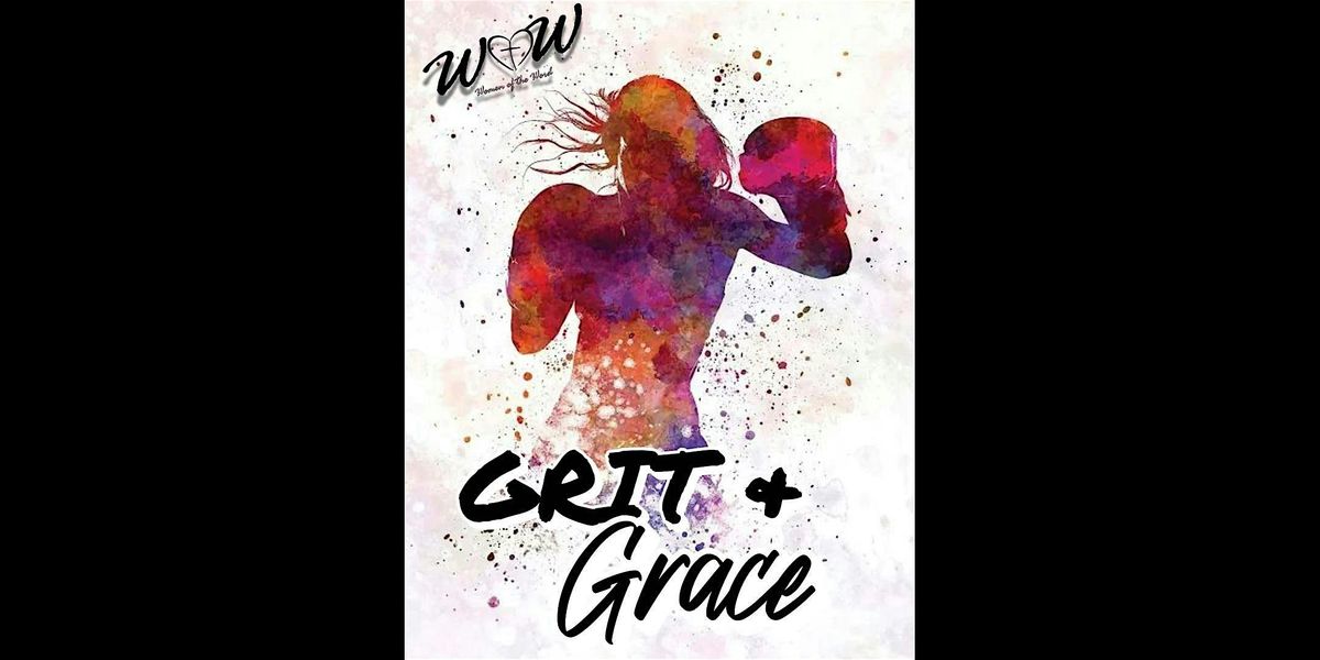 Women of the Word Are Made Up of Grit and Grace