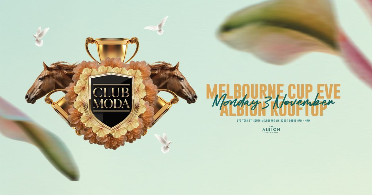 CLUB MODA | 03.11.25 | MELBOURNE CUP EVE