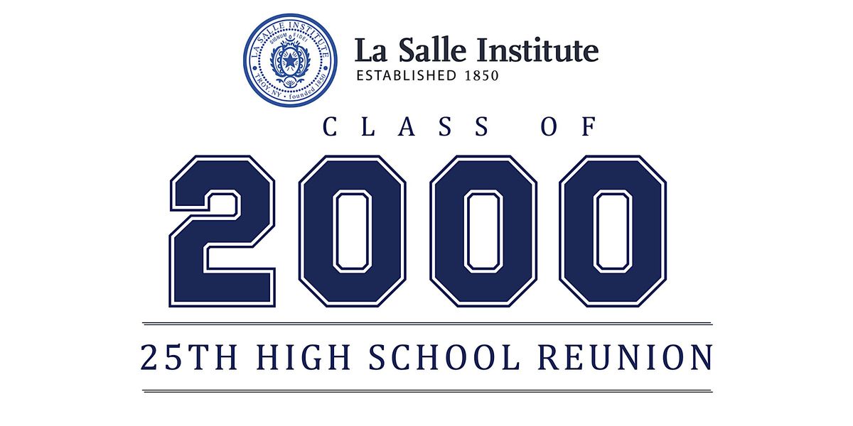 La Salle Class of 2000 - 25th Reunion