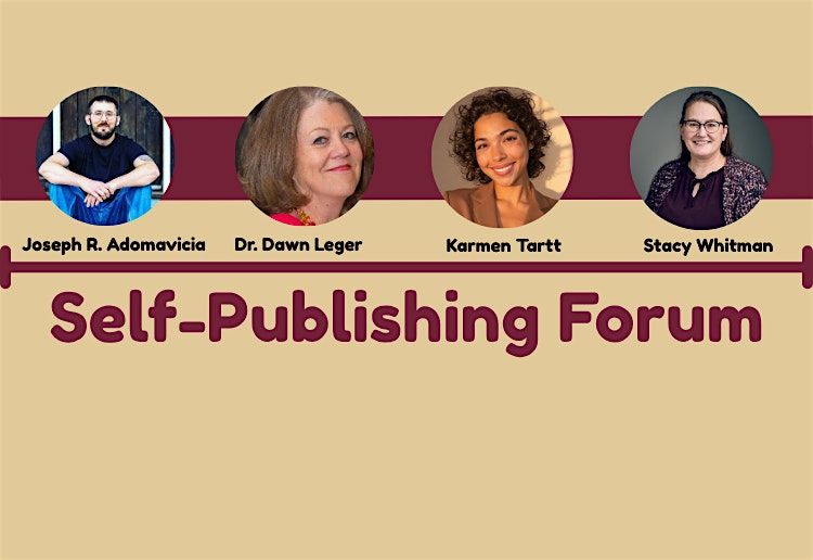 Self-Publishing Forum: An Introduction to Getting Your Manuscript Published