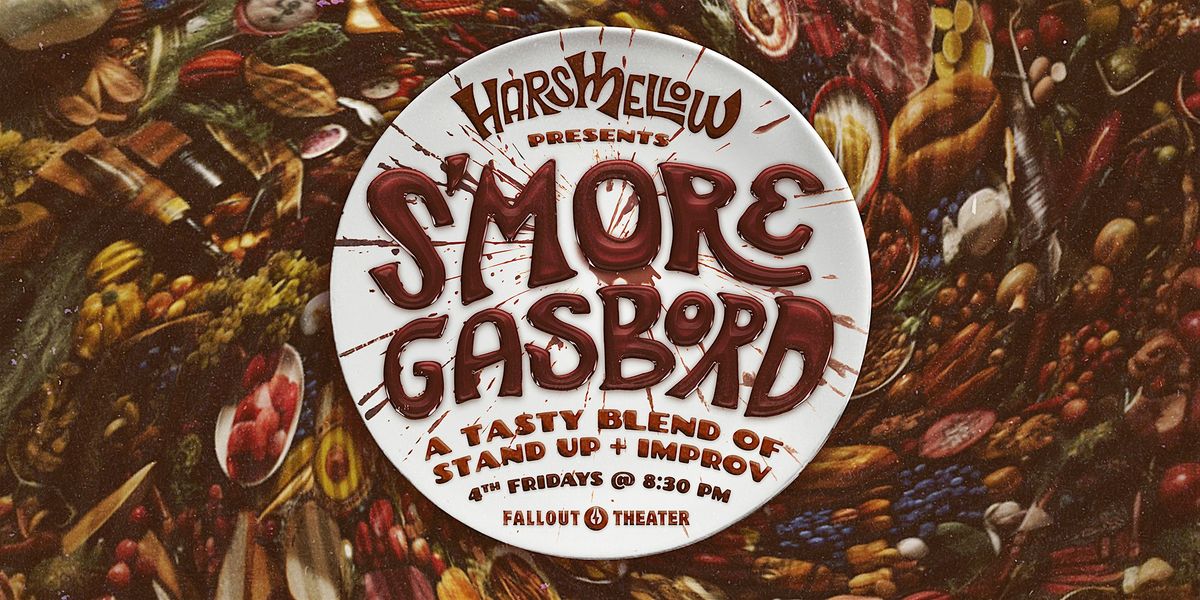 S'moregasbord: Stand Up + Improv