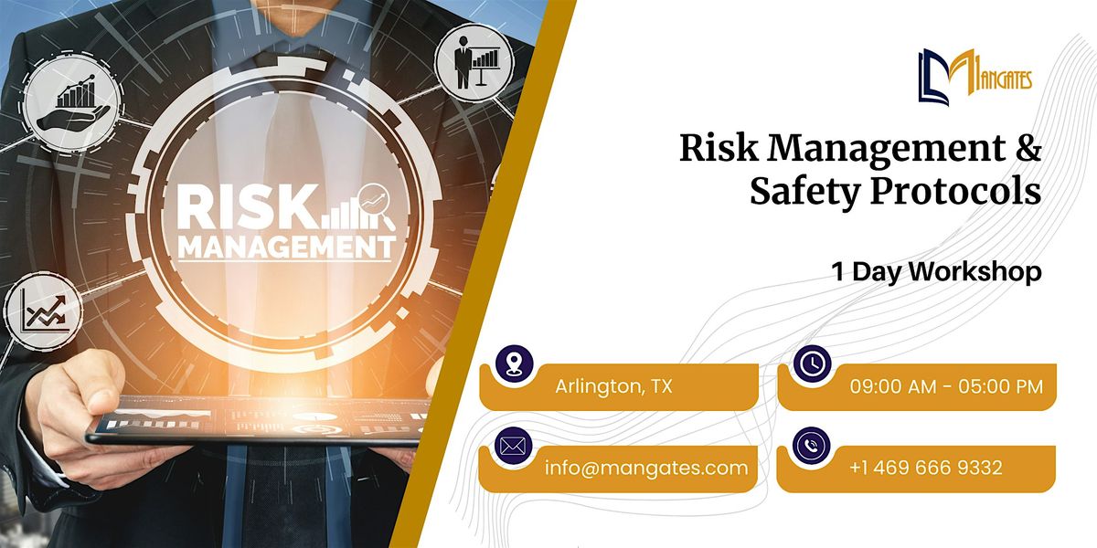 Risk Management & Safety Protocols \u2013 1 Day Workshop in Arlington, TX