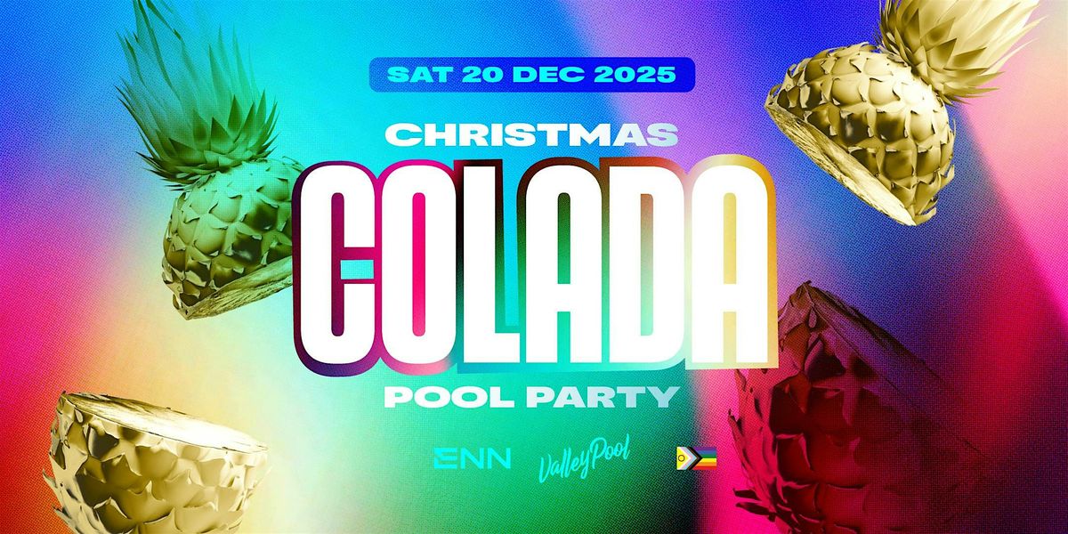 COLADA Christmas Pool Party: Sat 20 Dec