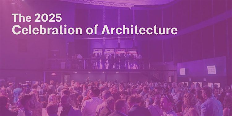 2025 AIA Detroit Celebration of Architecture