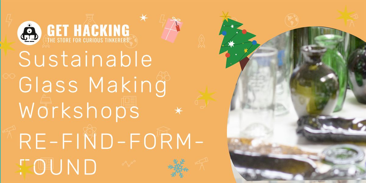 TinkerFest 2025 \u2013 Sustainable Glass Up-Cycling Workshop (Multiple Dates)
