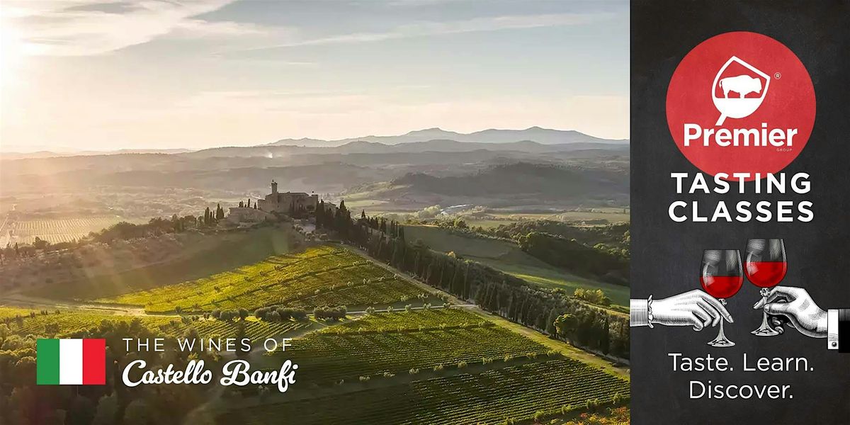 Tasting Class: Wines from Italian Producer, Banfi