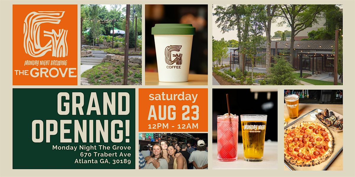 Grand Opening of Monday Night the Grove
