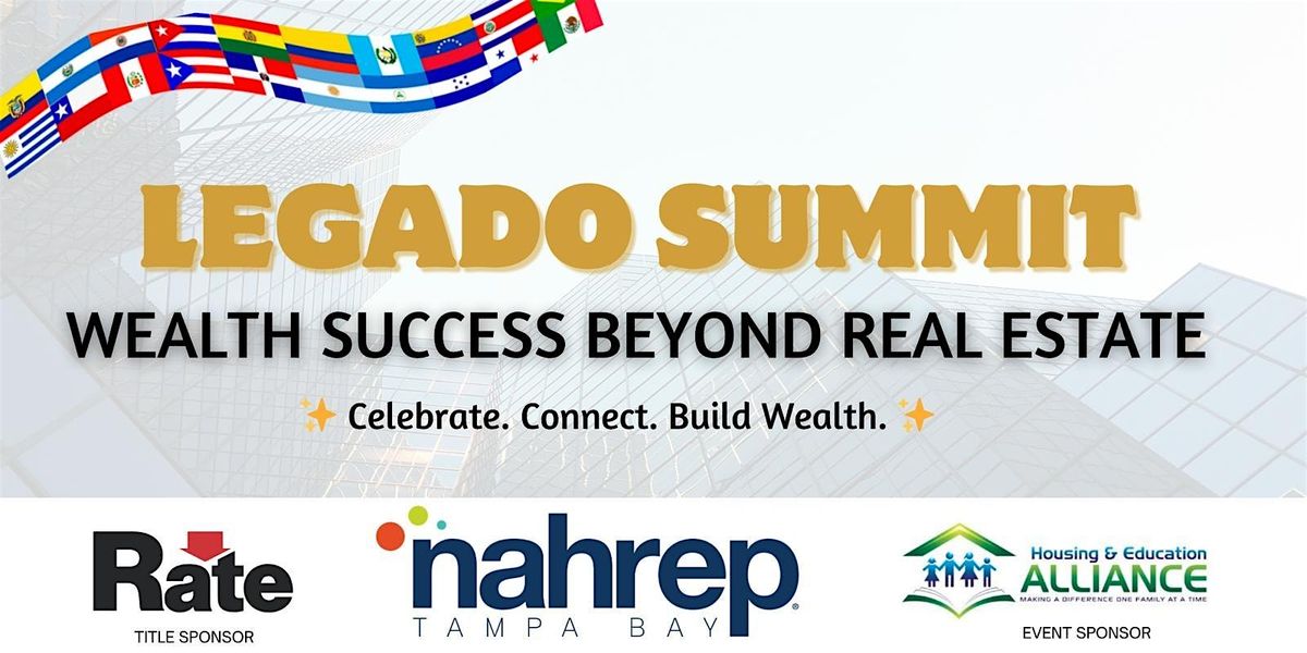 Legado Summit: Wealth Success Beyond Real Estate