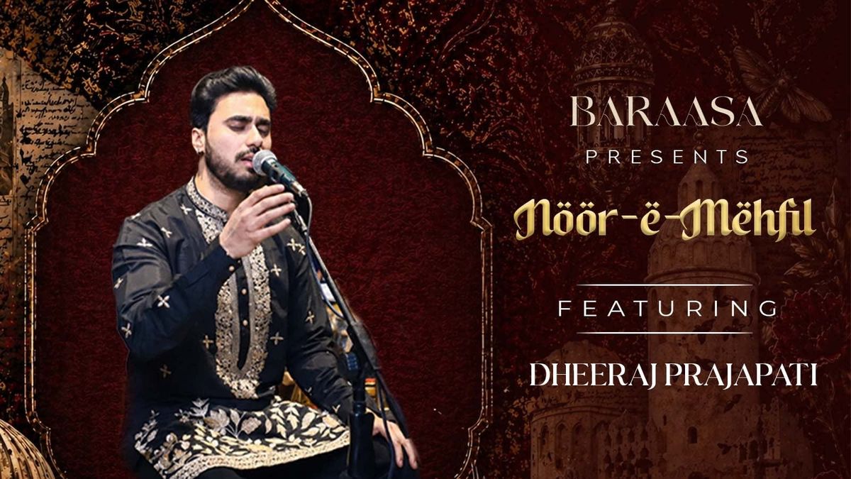 Noor-e-Mehfil ft. Dheeraj Prajapati