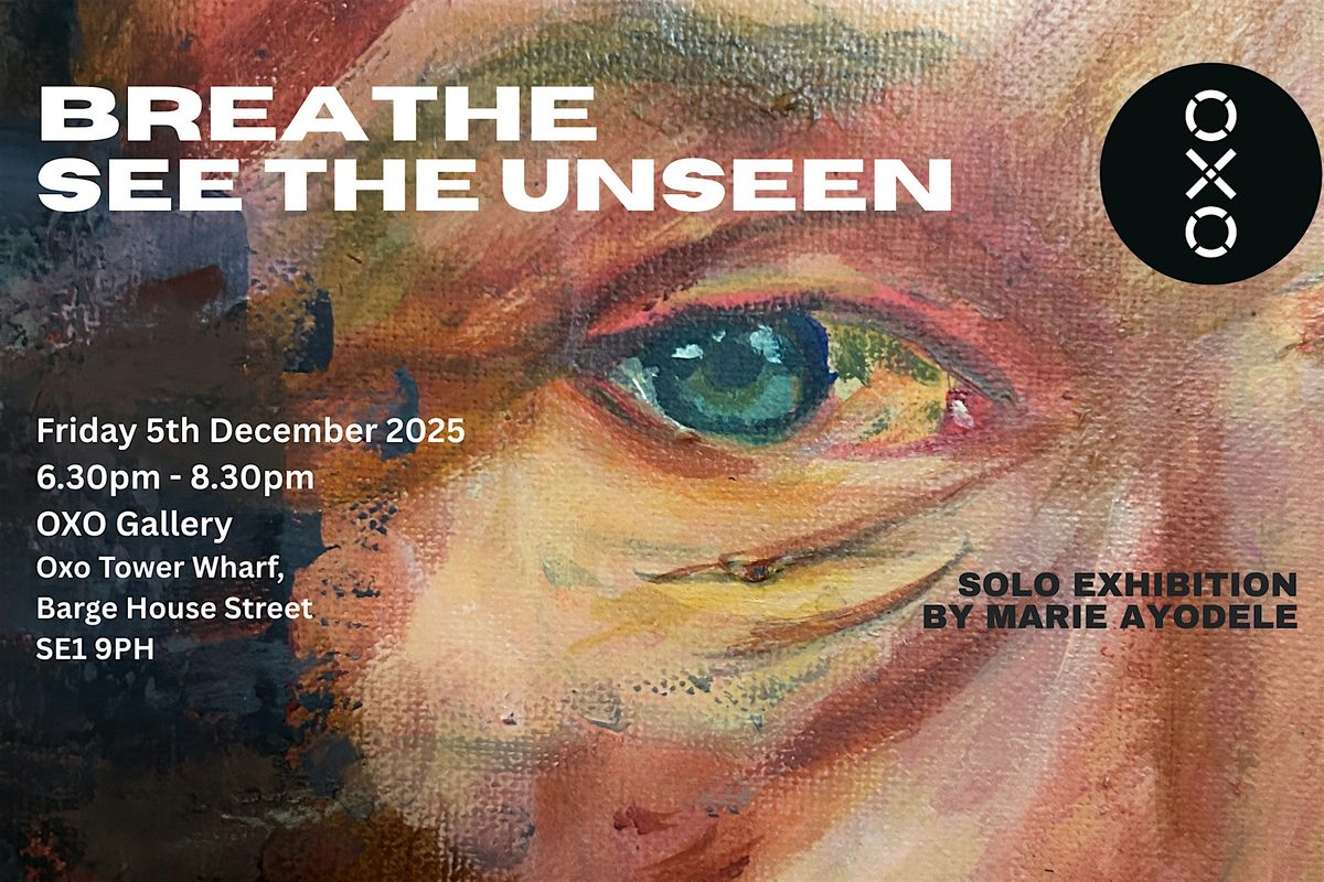 Breathe - See the unseen by Marie Ayodele