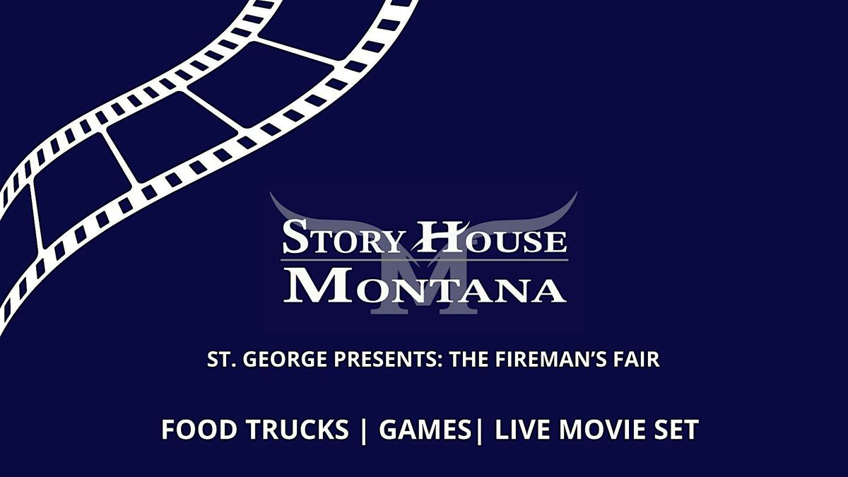 St. George Presents: "The Fireman\u2019s Fair"