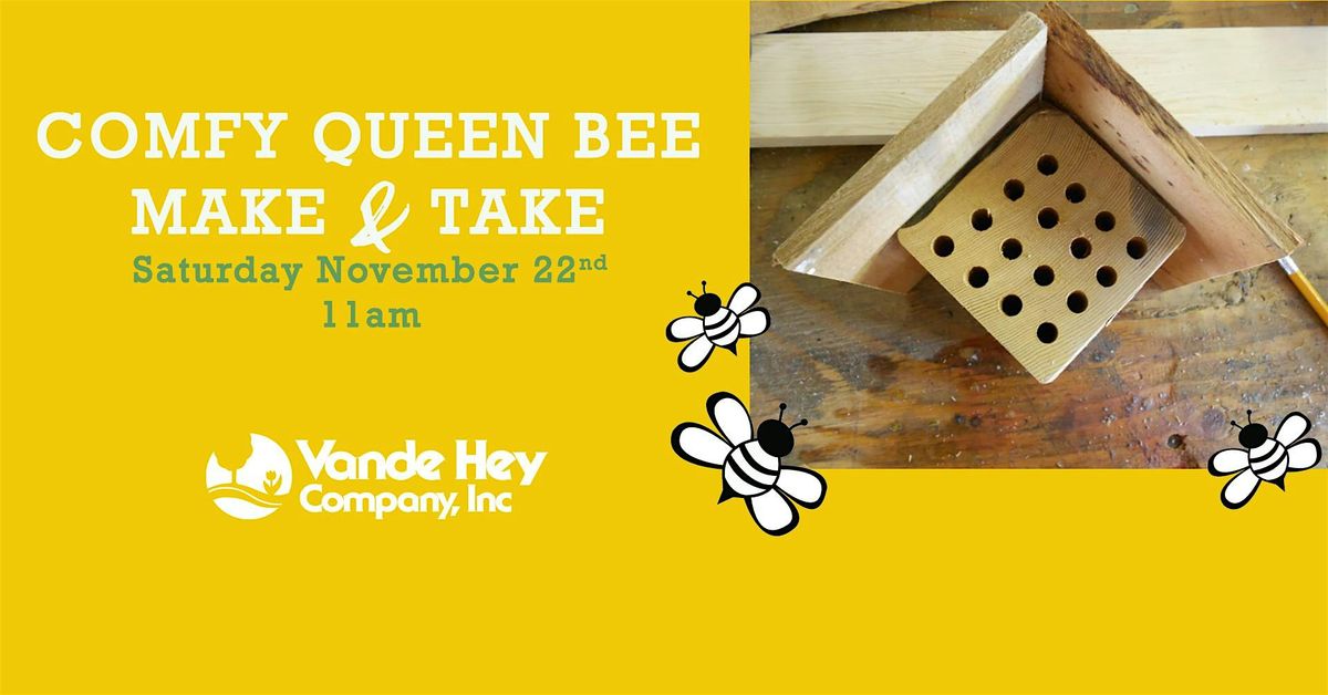 Comfy Queen Bee Make and Take Workshop