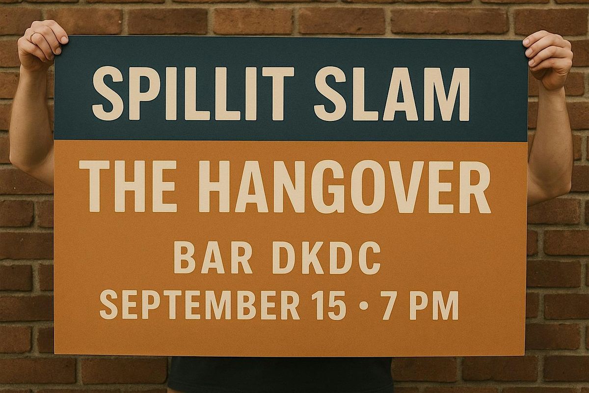 Spillit Slam: The Hangover