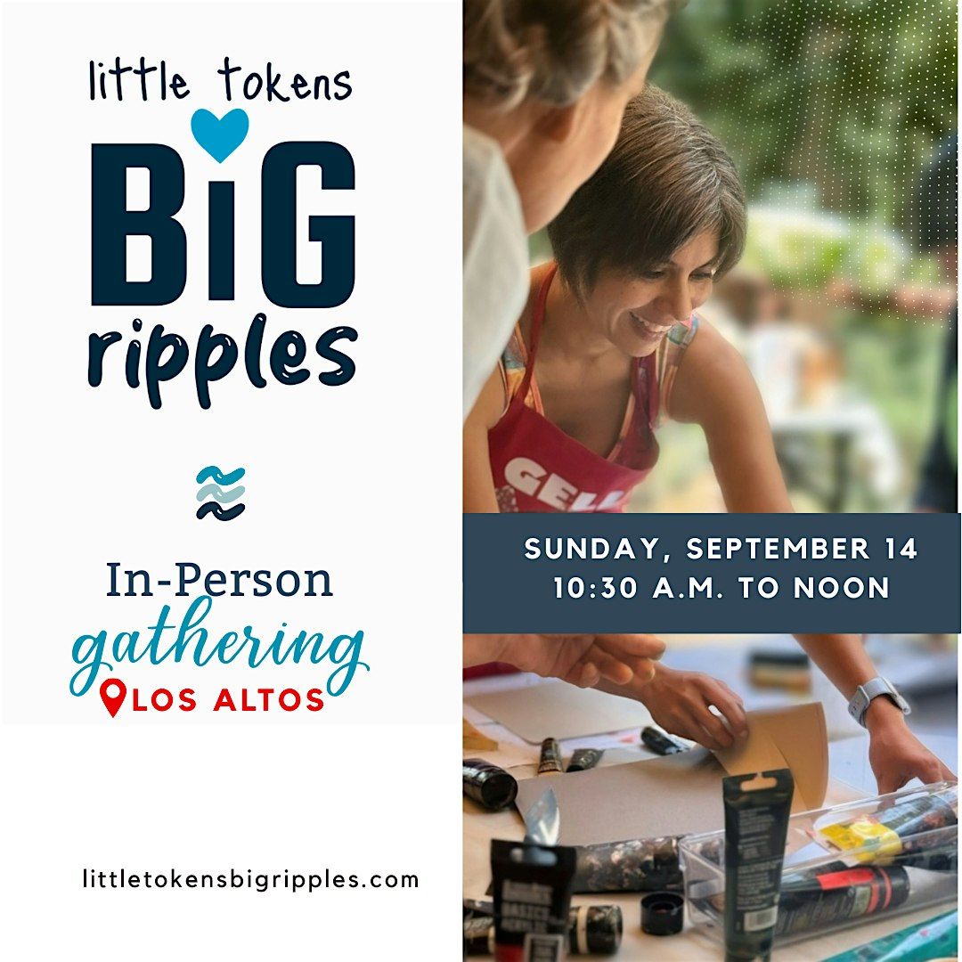 A Ripple Gathering: Where Kindness & Art Intersect