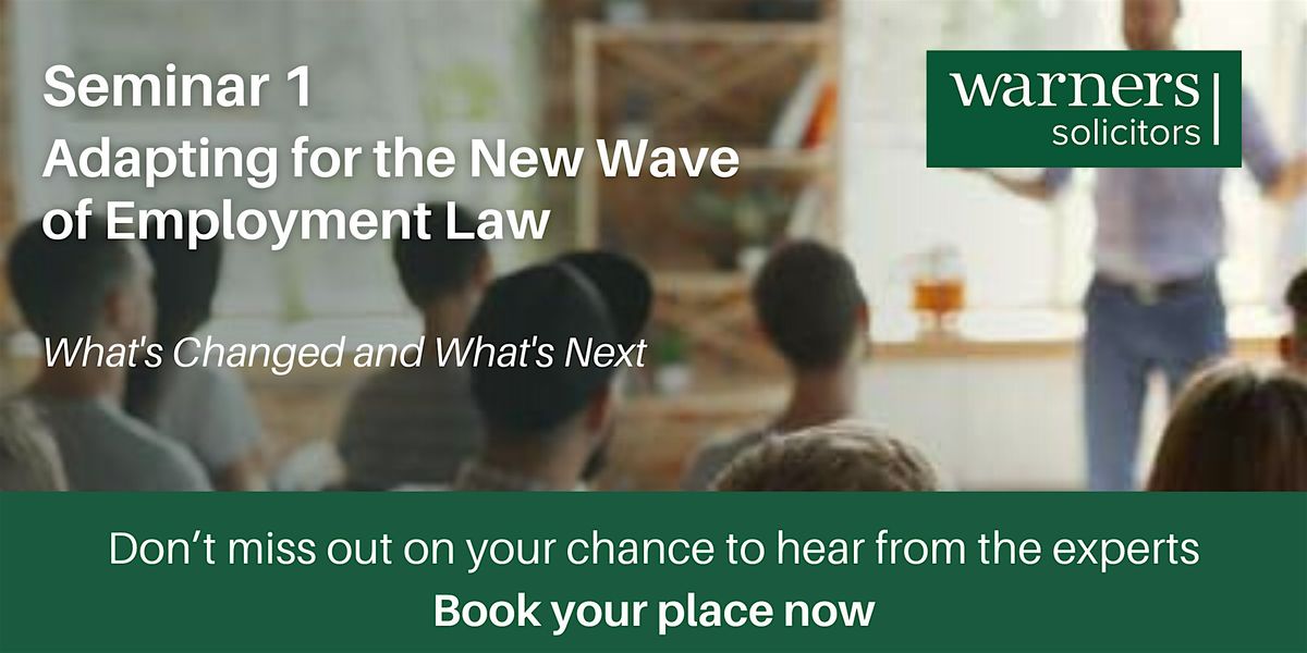 Adapting for the New Wave of Employment Law: What's Changed and What's Next