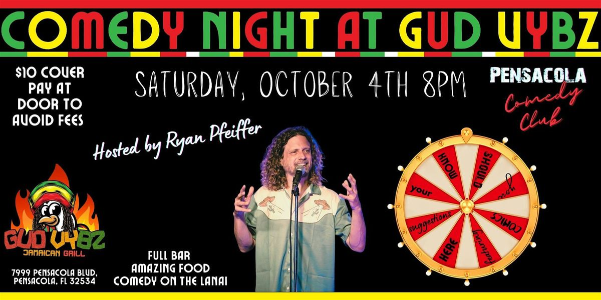 Gud Vybz Stand-Up Comedy Night In Pensacola Hosted By Ryan Pfeiffer