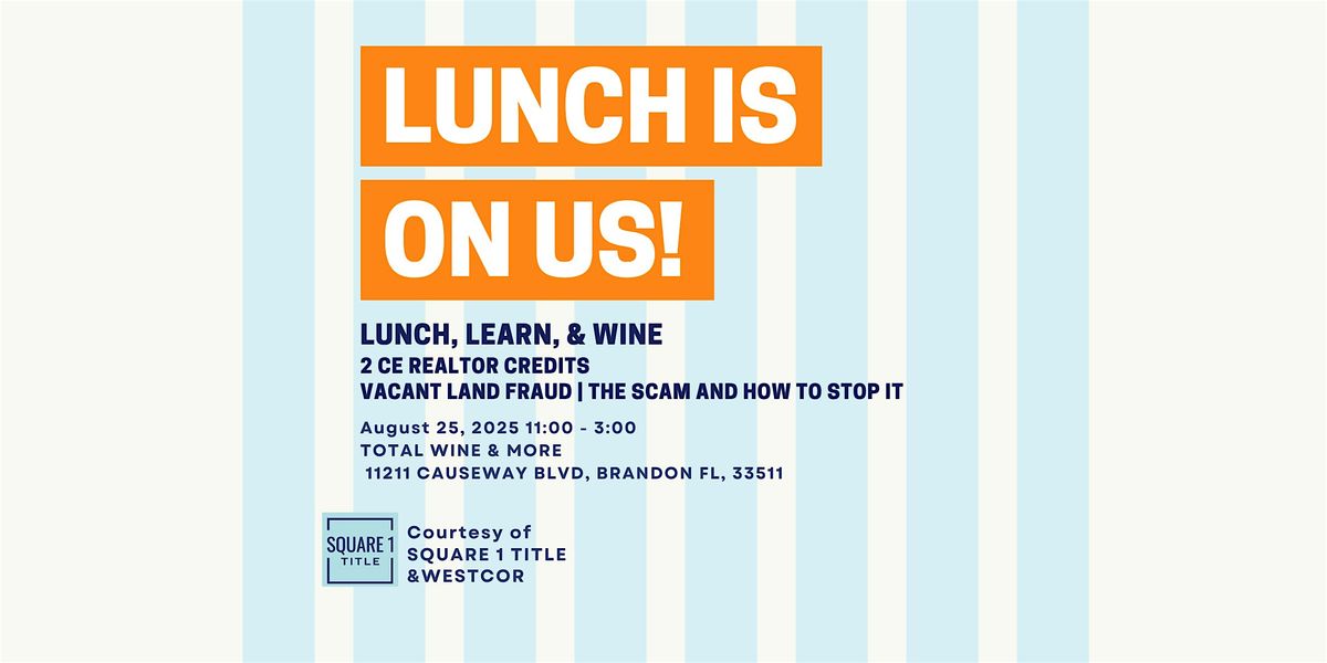 Realtor 2 CE Credit | Lunch, Learn, & Wine Tasting