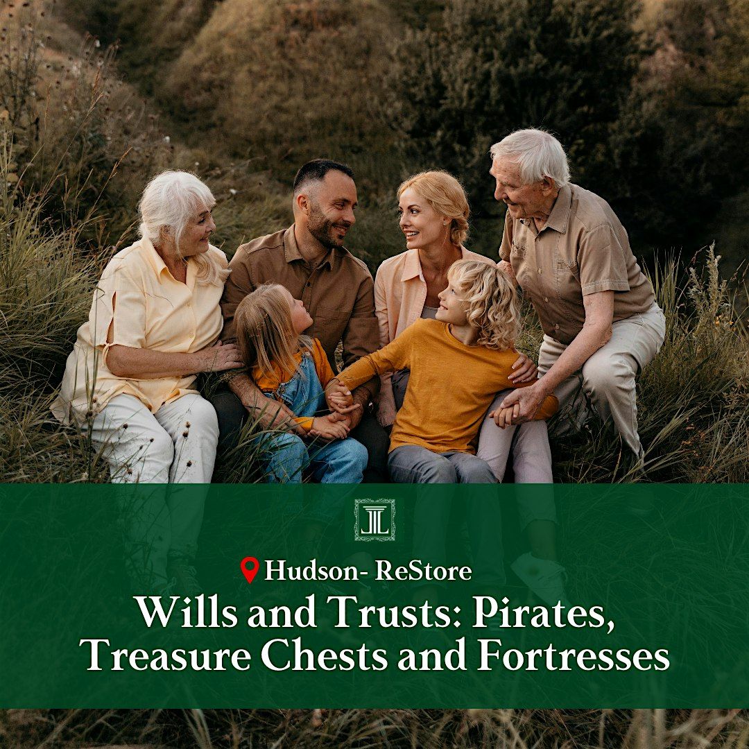 Wills and Trusts: Pirates, Treasure Chests and Fortresses