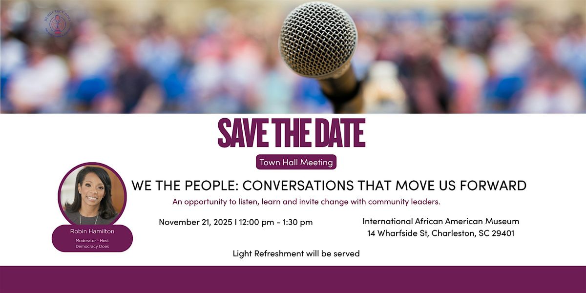 Save the Date: We the People, Conversations that Move Us Forward