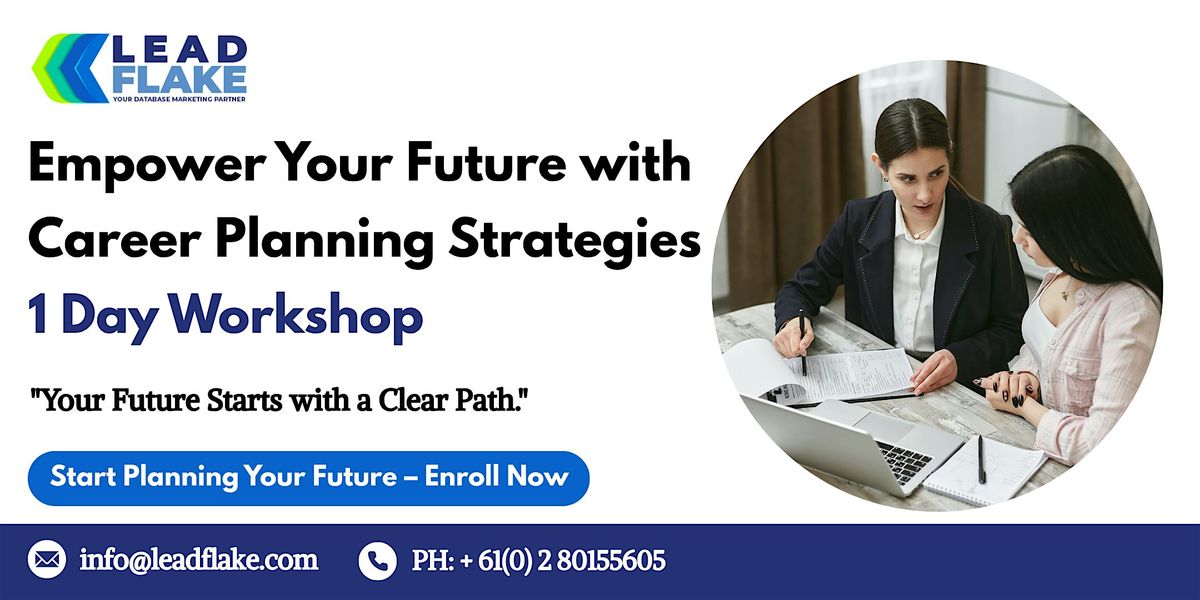 Build Your Career. Create Your Future Workshop in Singapore