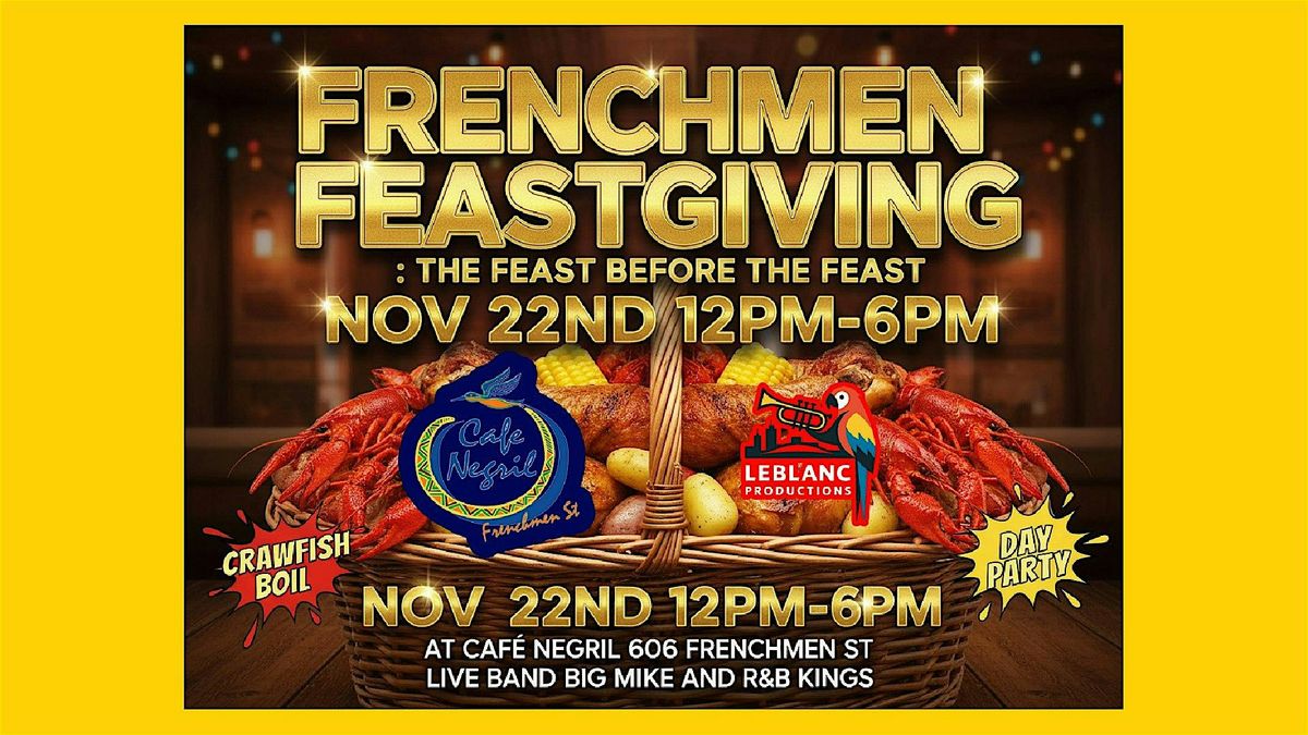Frenchmen Feast - The Feast before The Feast!
