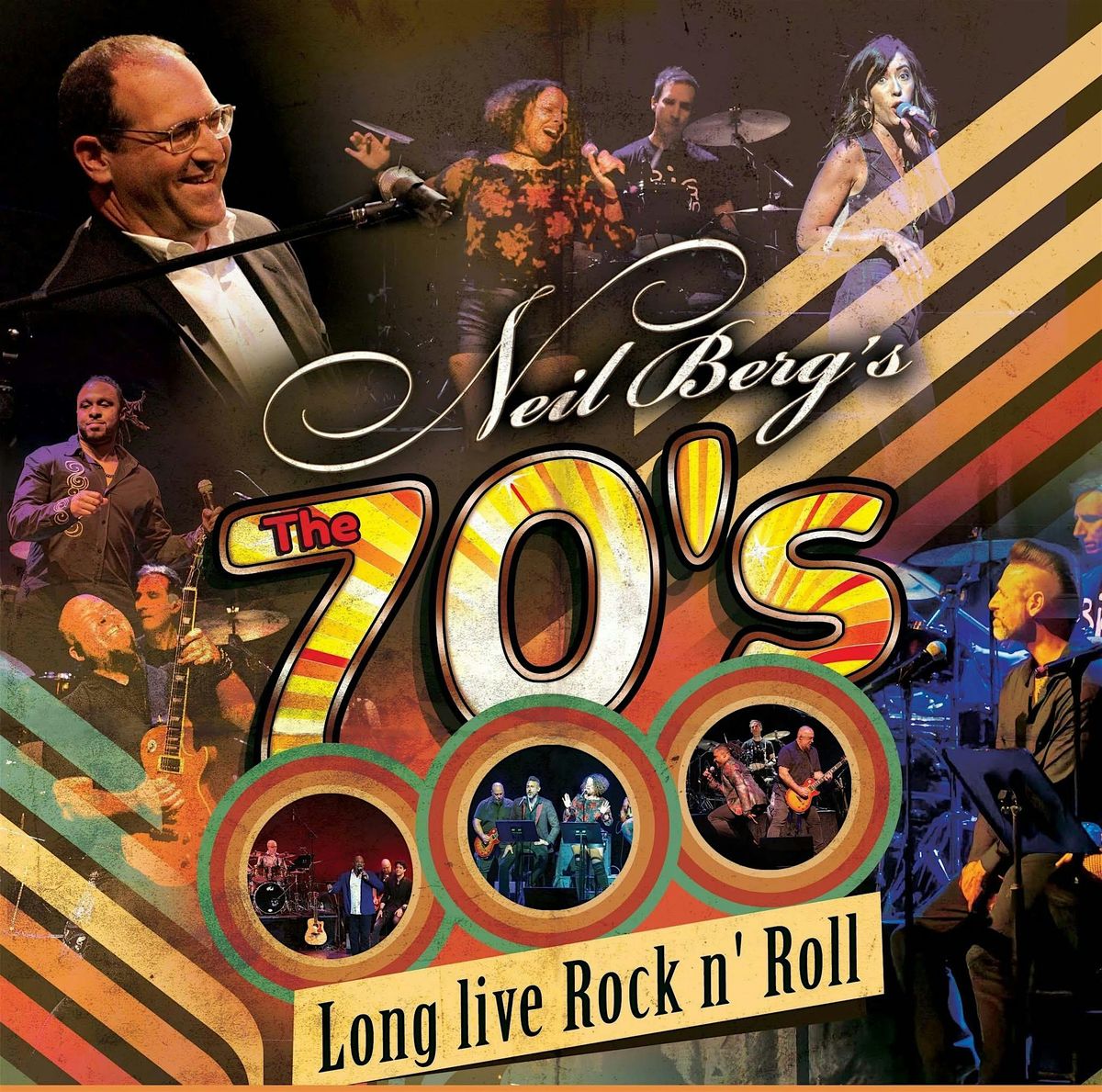 Neil Berg\u2019s: The 70s - Long Live Rock & Roll