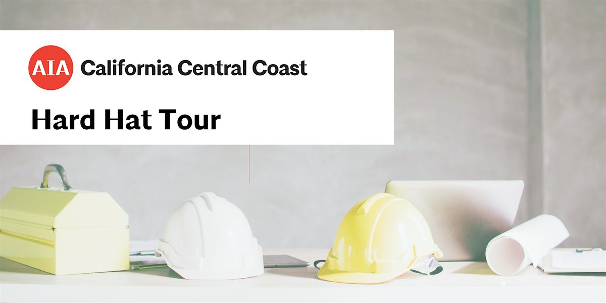 Hard Hat Tour