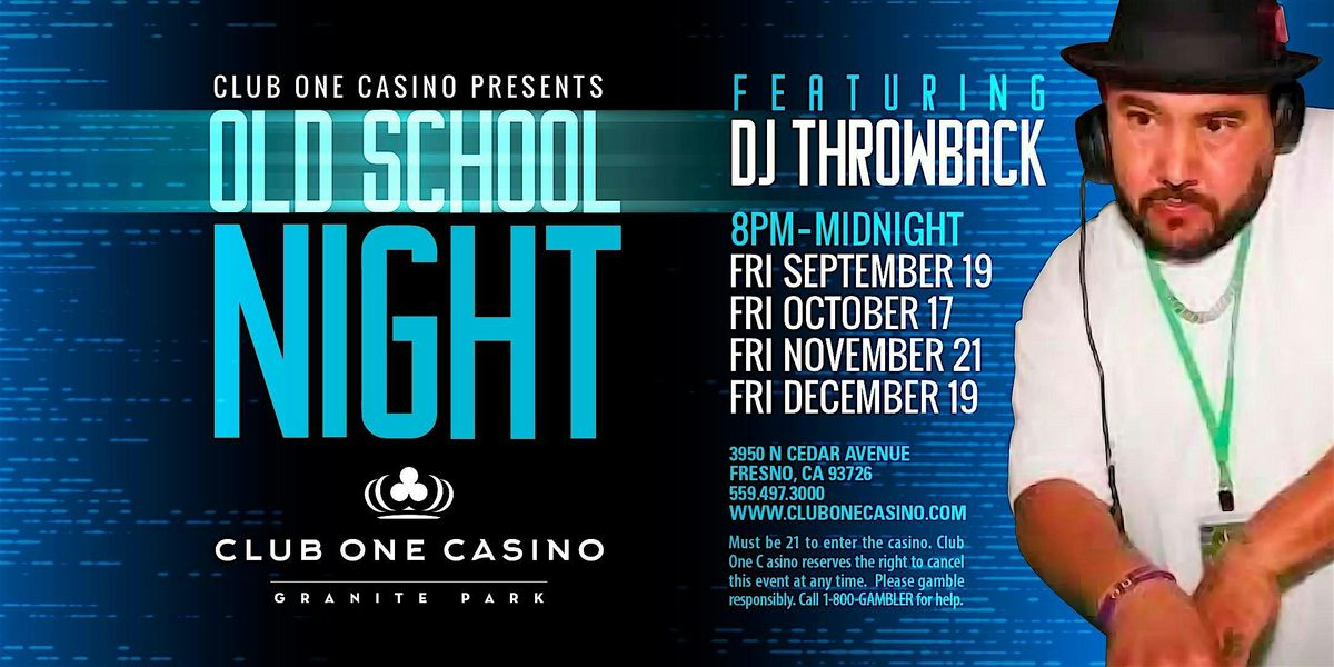Old School Night Featuring DJ Throwback!