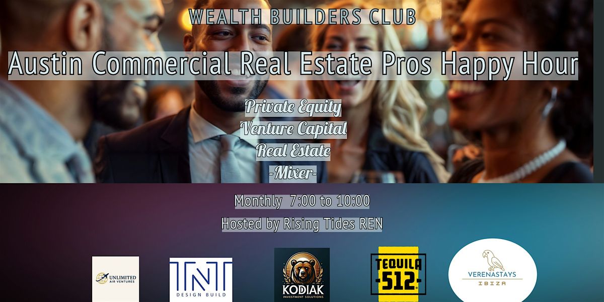 Austin Commercial Real Estate  Pros Happy Hour