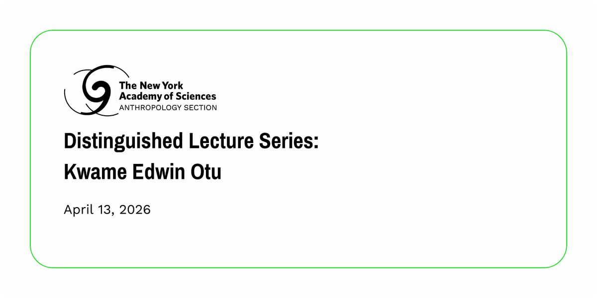 Distinguished Lecture Series: Kwame Edwin Otu