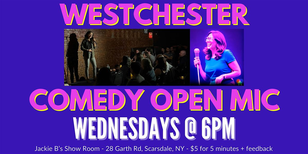 Comedy Open Mic + Feedback in Scarsdale