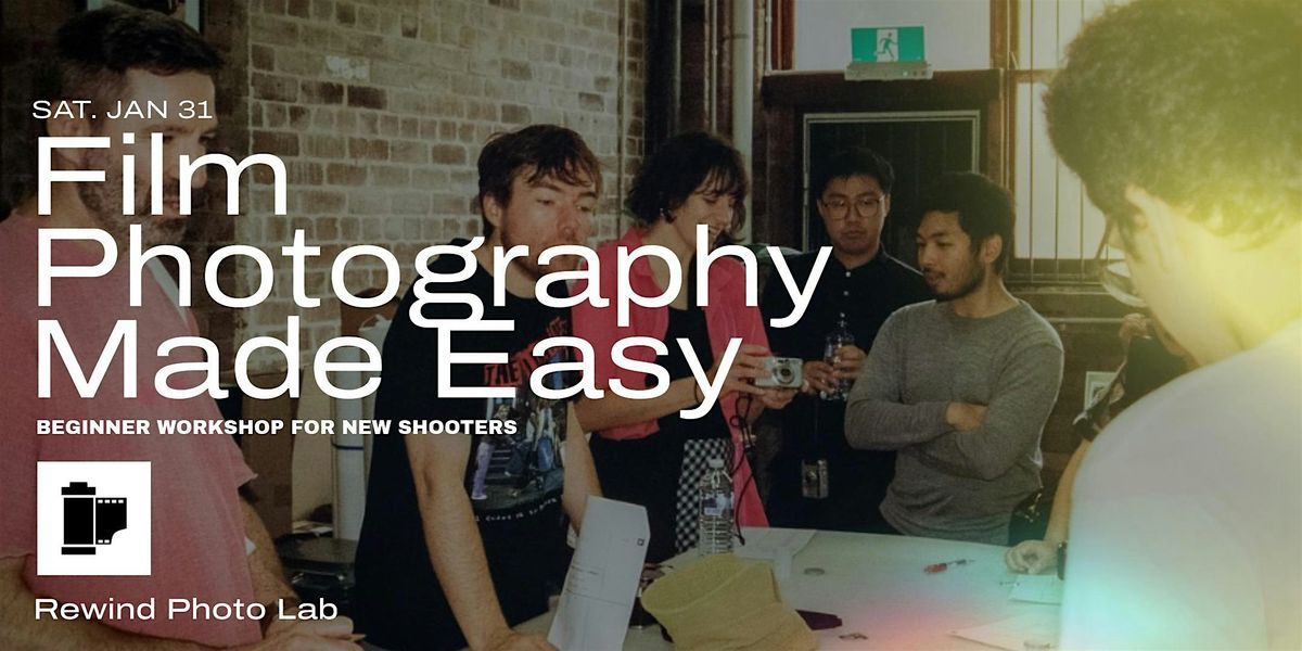 Film Photography Made Easy: Beginner Workshop for New Shooters