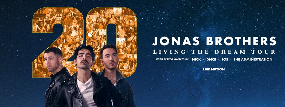 JONAS BROTHERS - JONAS20: LIVING THE DREAM TOUR