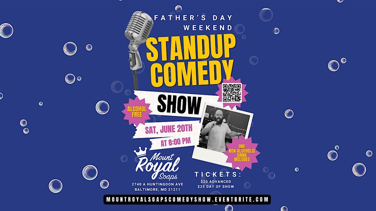 Father's Day Weekend Comedy Show at Mount Royal Soaps