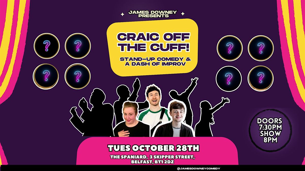 Spaniard Comedy Club: Craic Off The Cuff!