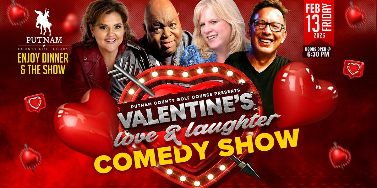 Valentine's Love and Laughter Comedy Show at Putnam County Golf Course