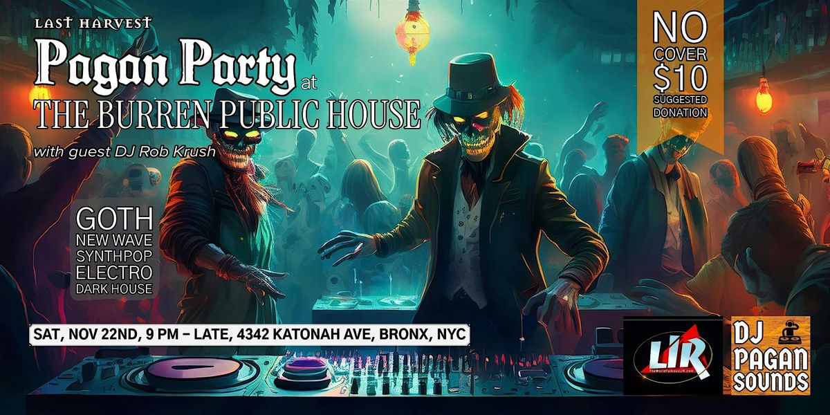 Bronx Goth Event: Last Harvest a Pagan Party at The Burren Public House