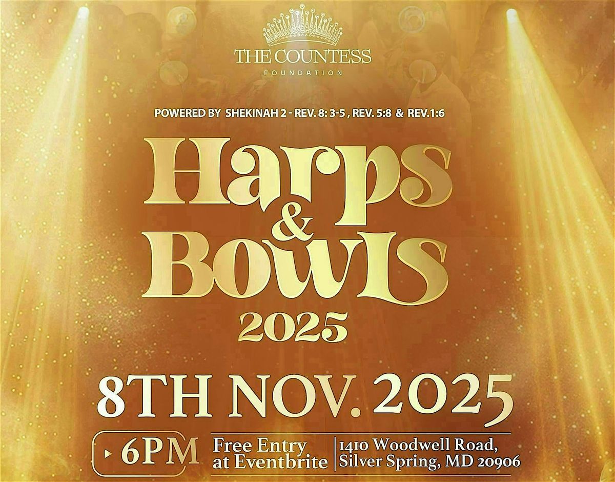HARPS AND BOWLS 2025