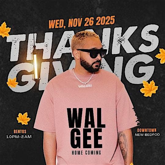 THANKSGIVING WITH DJ WALGEE