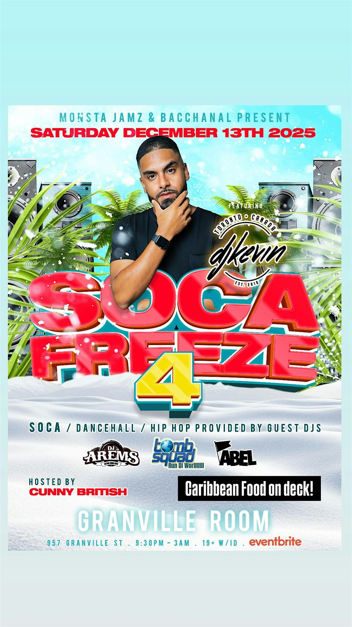SOCA FREEZE 4 presents.. Toronto\u2019s DJ KEVIN