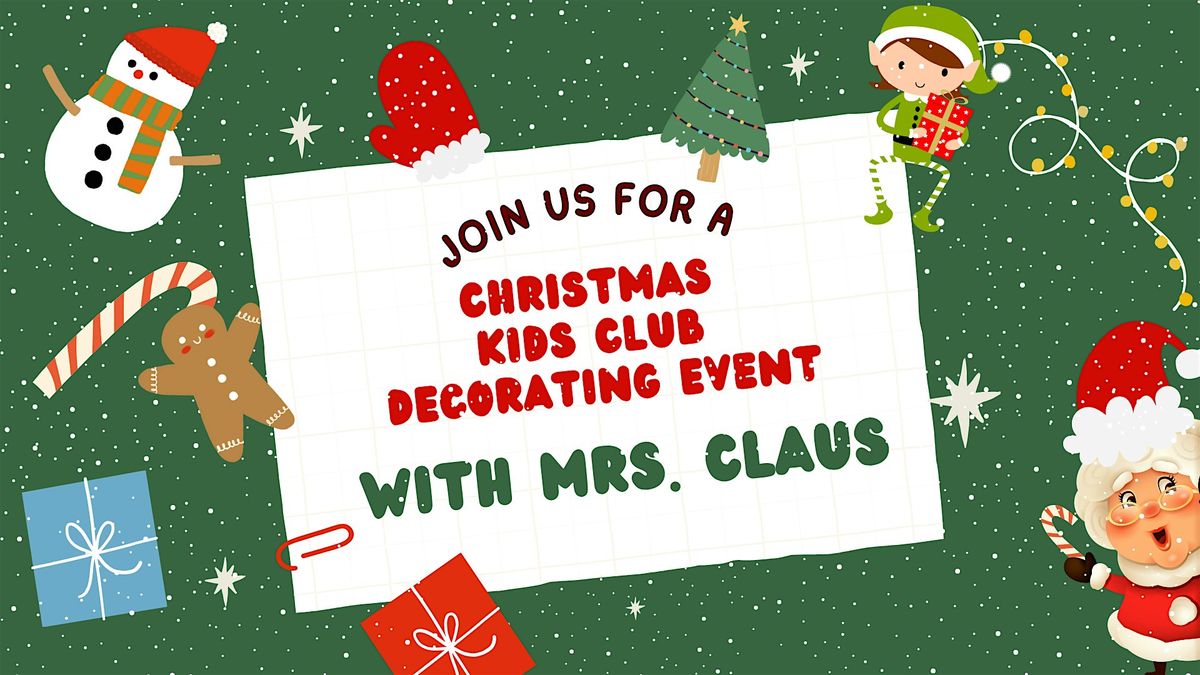 Decorating & Crafts w\/Mrs. Claus