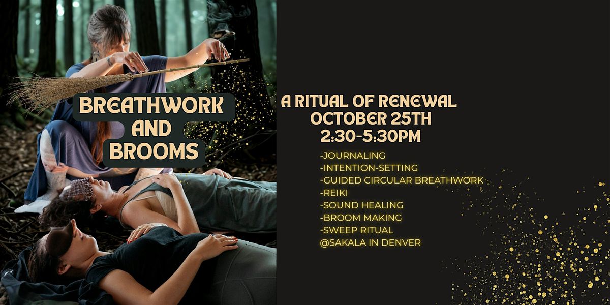 BREATHWORK & BROOMS
